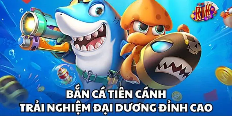 Tìm hiểu tổng quan về game bắn cá tiên cảnh